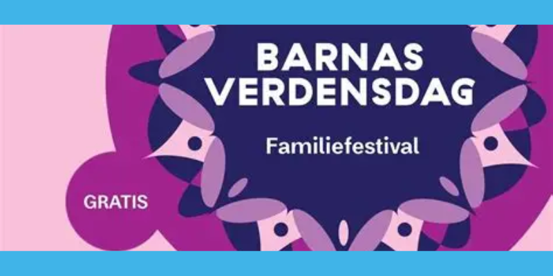 Tekst: Barnas verdensdag. Famliefestival. gratis
